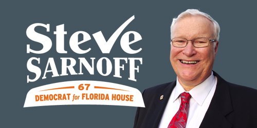 Steve Sarnoff for Florida House of Representatives, District 67